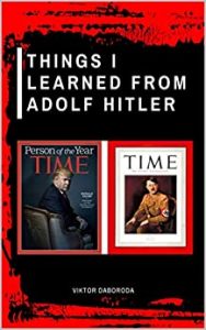 THINGS I LEARNED FROM ADOLF HITLER