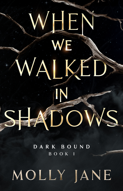 When We Walked in Shadows by Molly Jane