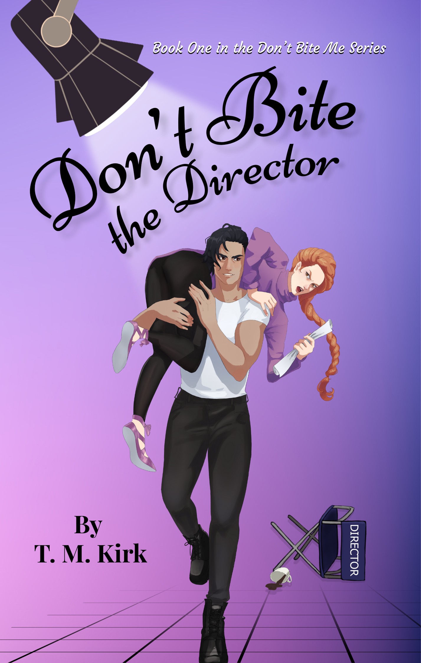 Don't Bite the Director by T. M. Kirk