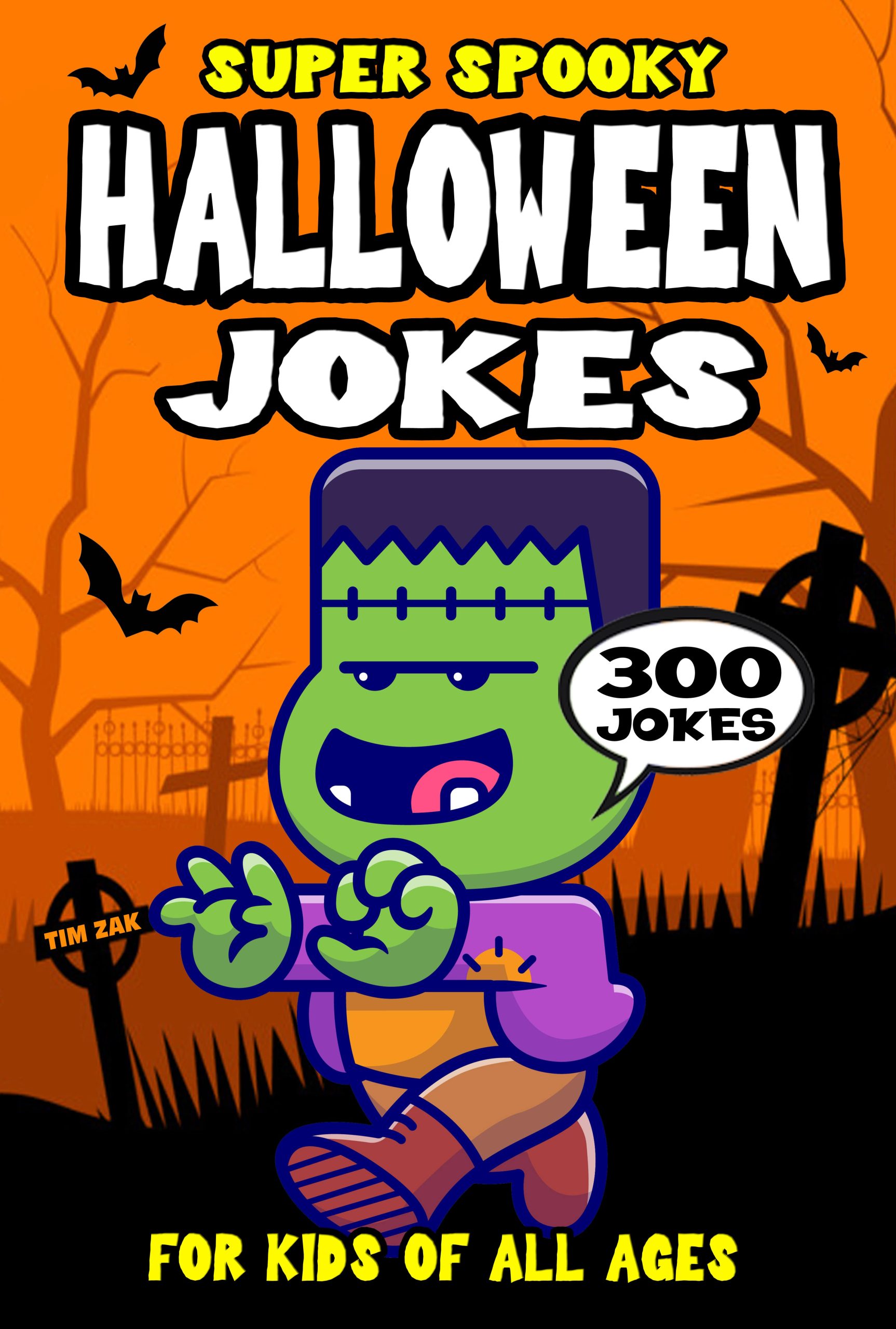 Halloween Joke Book for Kids: 300 Super Spooky Halloween Riddles for Kids
