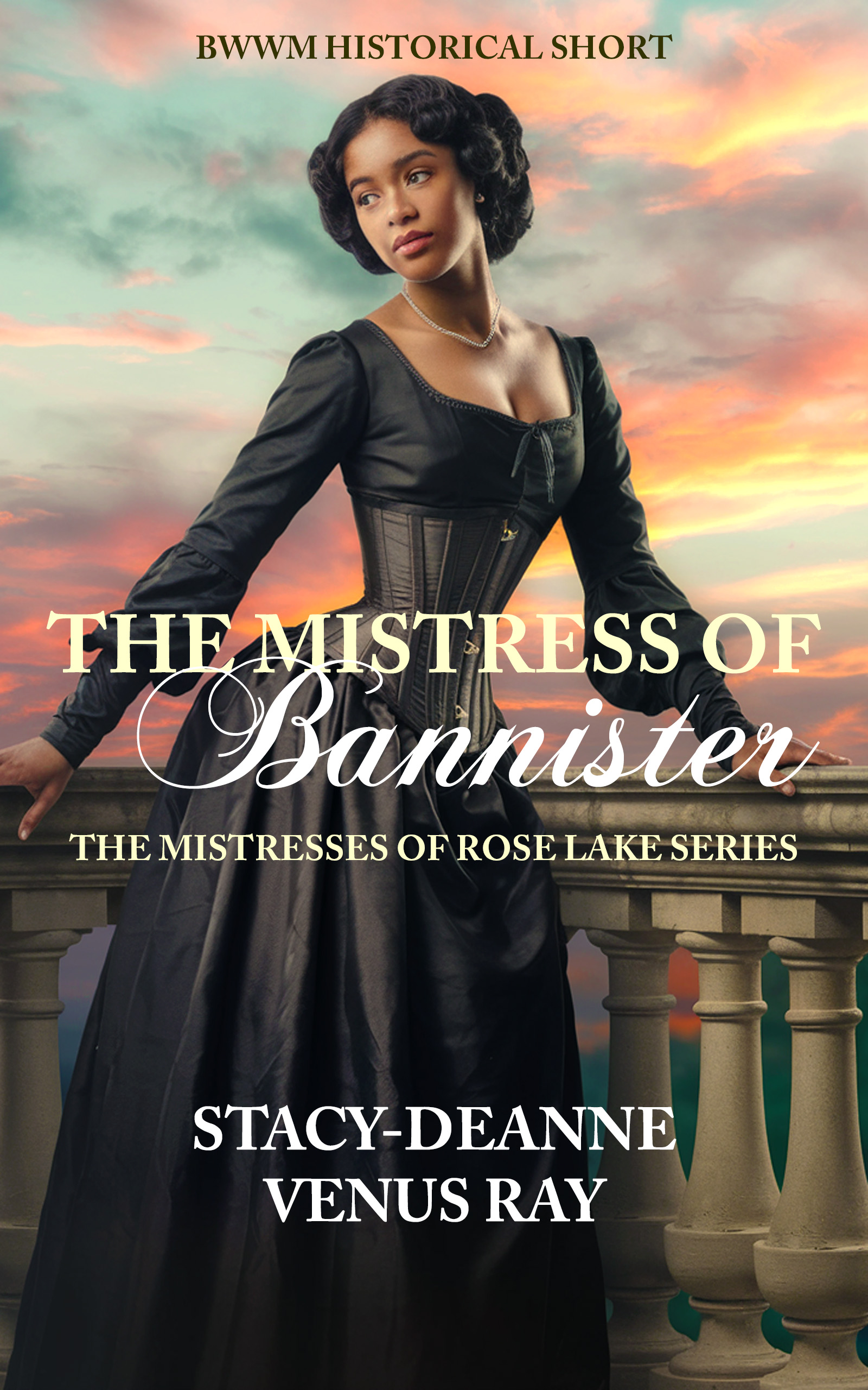 The Mistress of Bannister by Stacy-Deanne