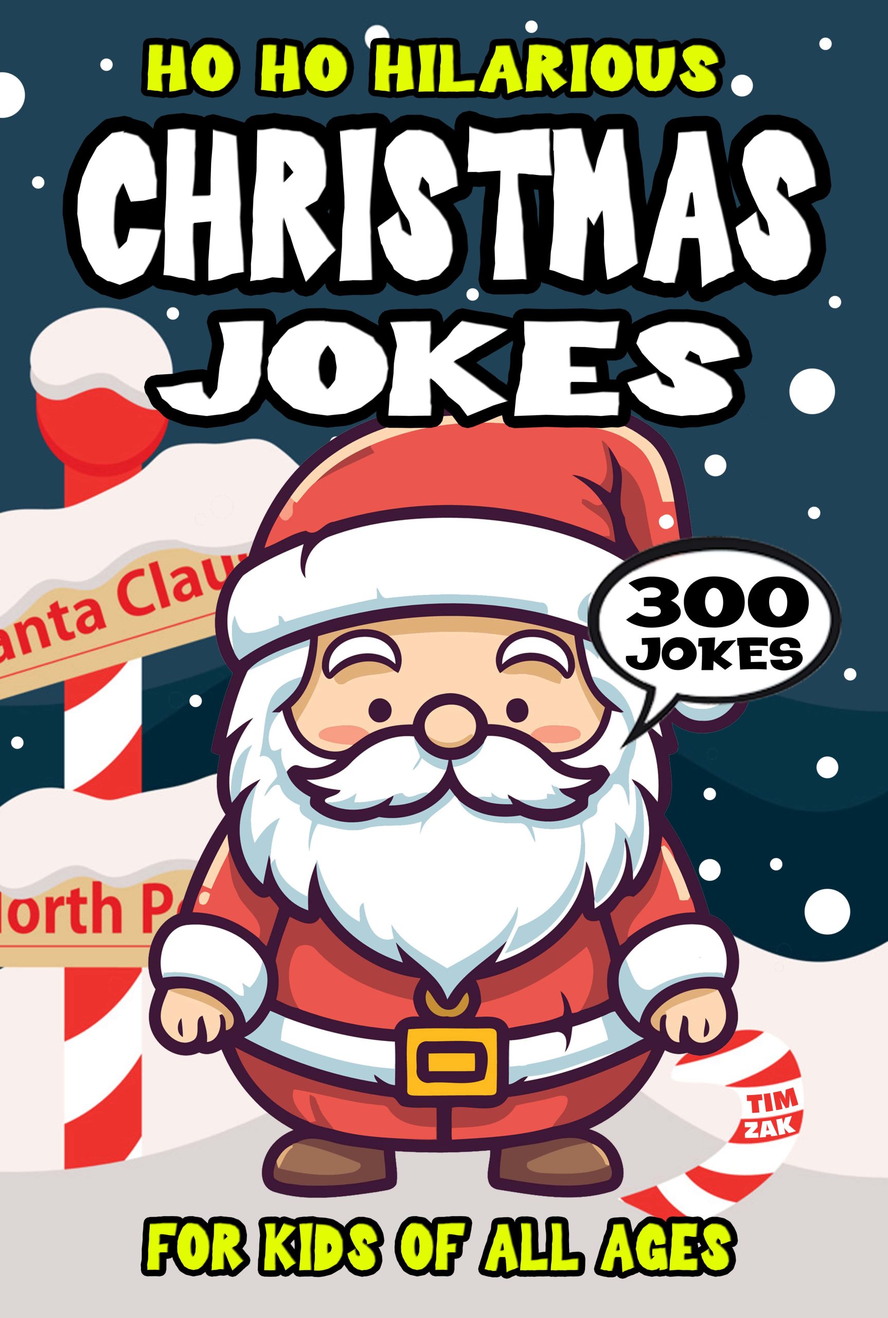 Christmas Joke Book for Kids: 300 Ho Ho Hilarious Funny Holiday Riddles