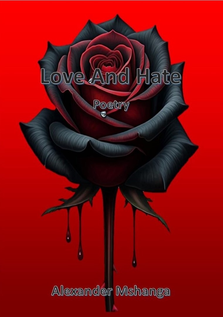 Love And Hate by Alexander Mshanga