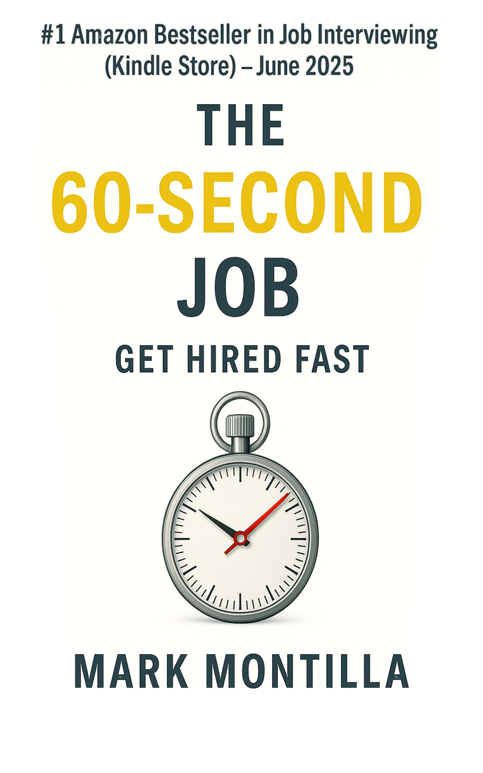 The 60-Second Job by Mark Montilla