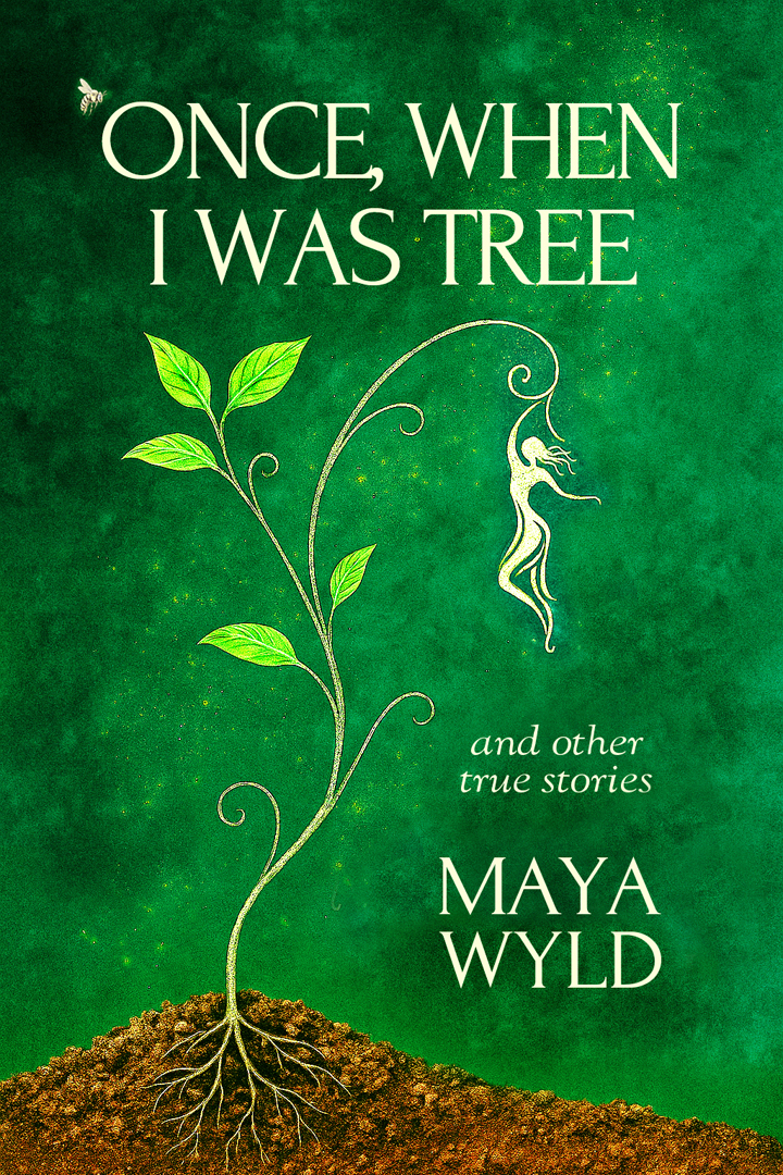 Once, When I Was Tree