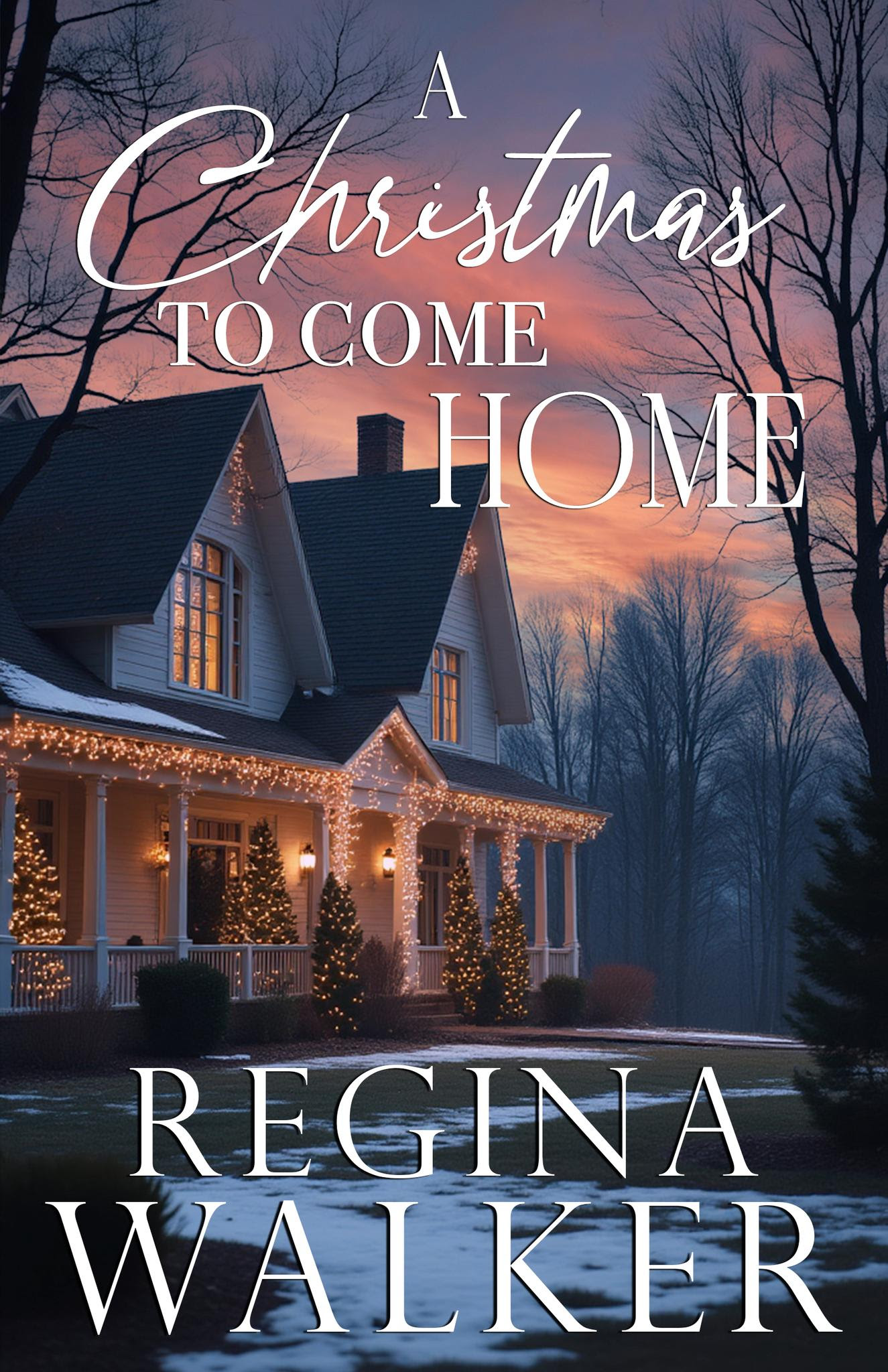 A Christmas to Come Home by Regina Walker