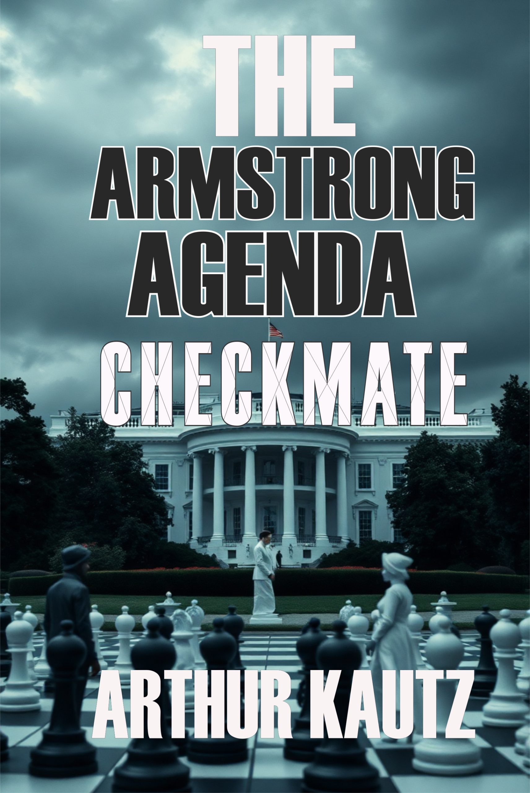 The Armstrong Agenda - Checkmate, Book 2 of the Steve Mason Thriller