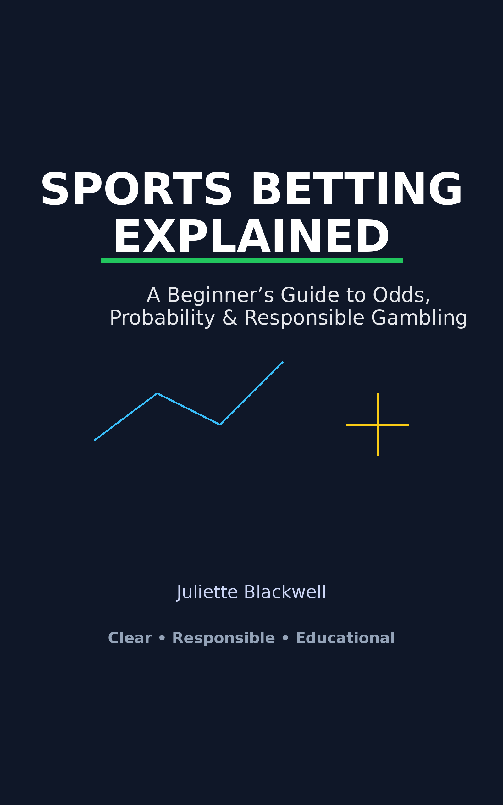 Sports Betting Explained by Juliette Blackwell