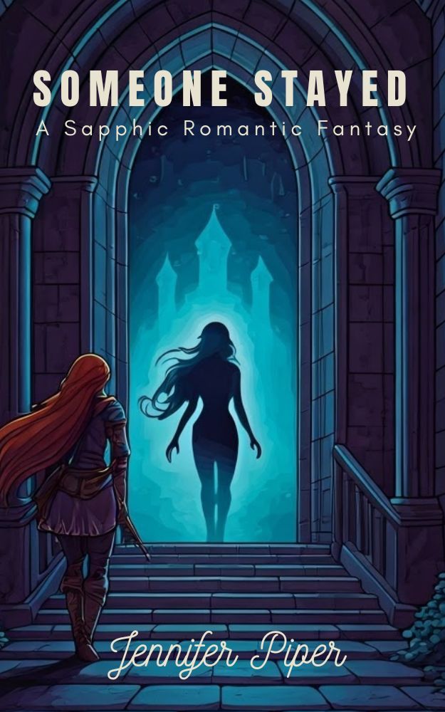 Somebody Stayed - A Sapphic Romantasy Novella