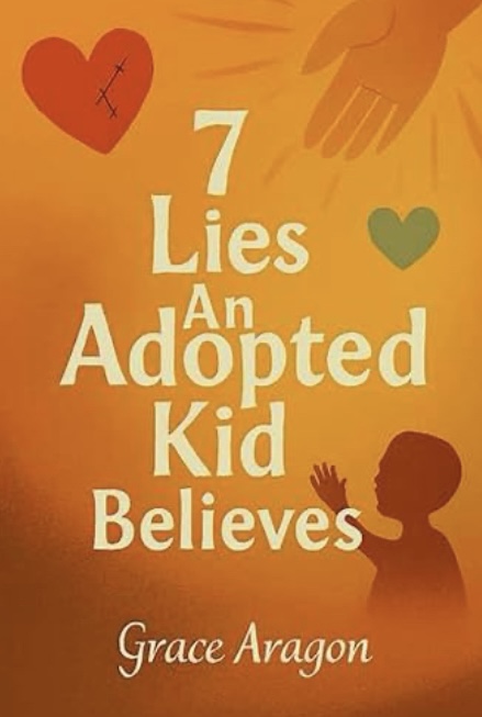 7 Lies An Adopted Kid Believes