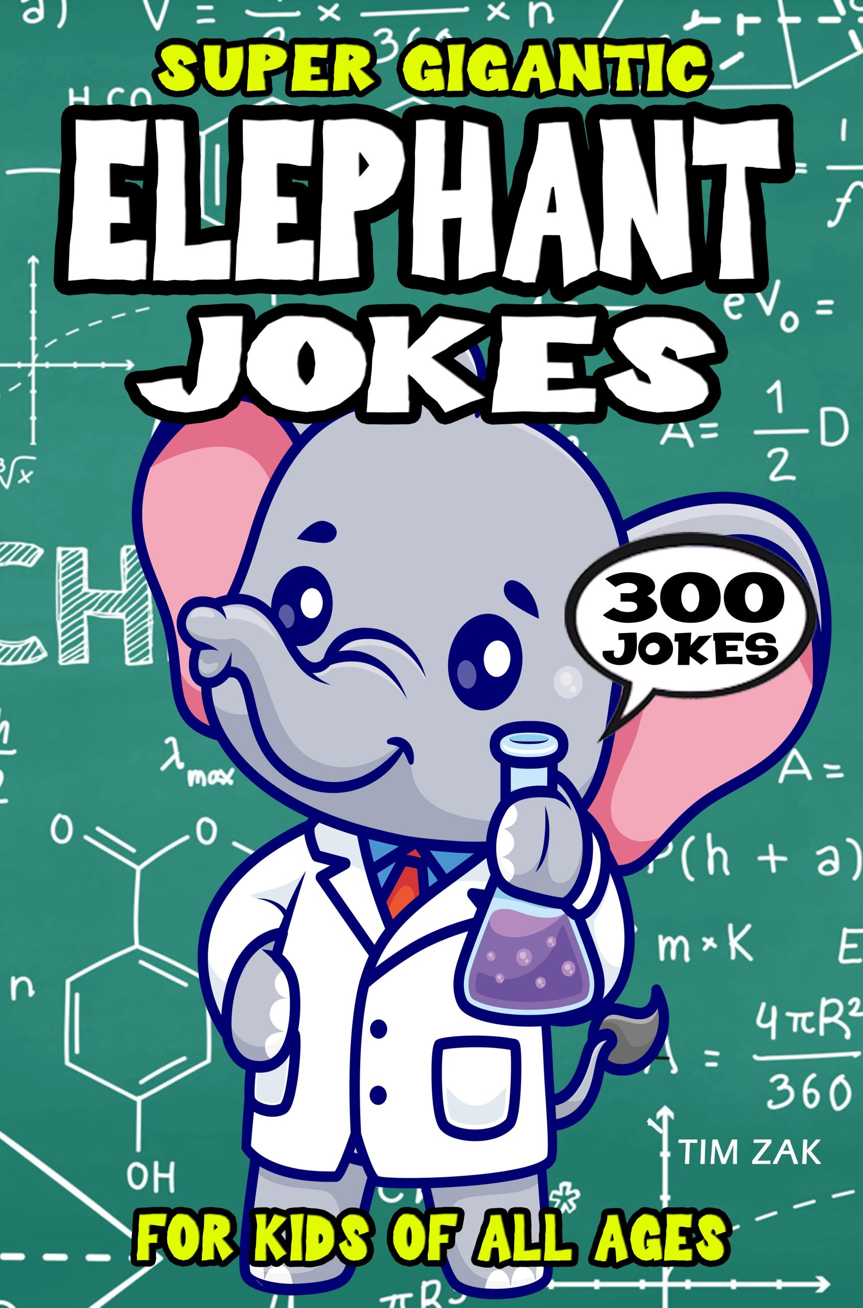 Elephant Joke Book for Kids by Tim Zak