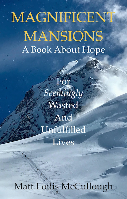 Magnificent Mansions - A book about hope for seemingly wasted and unfulfilled lives