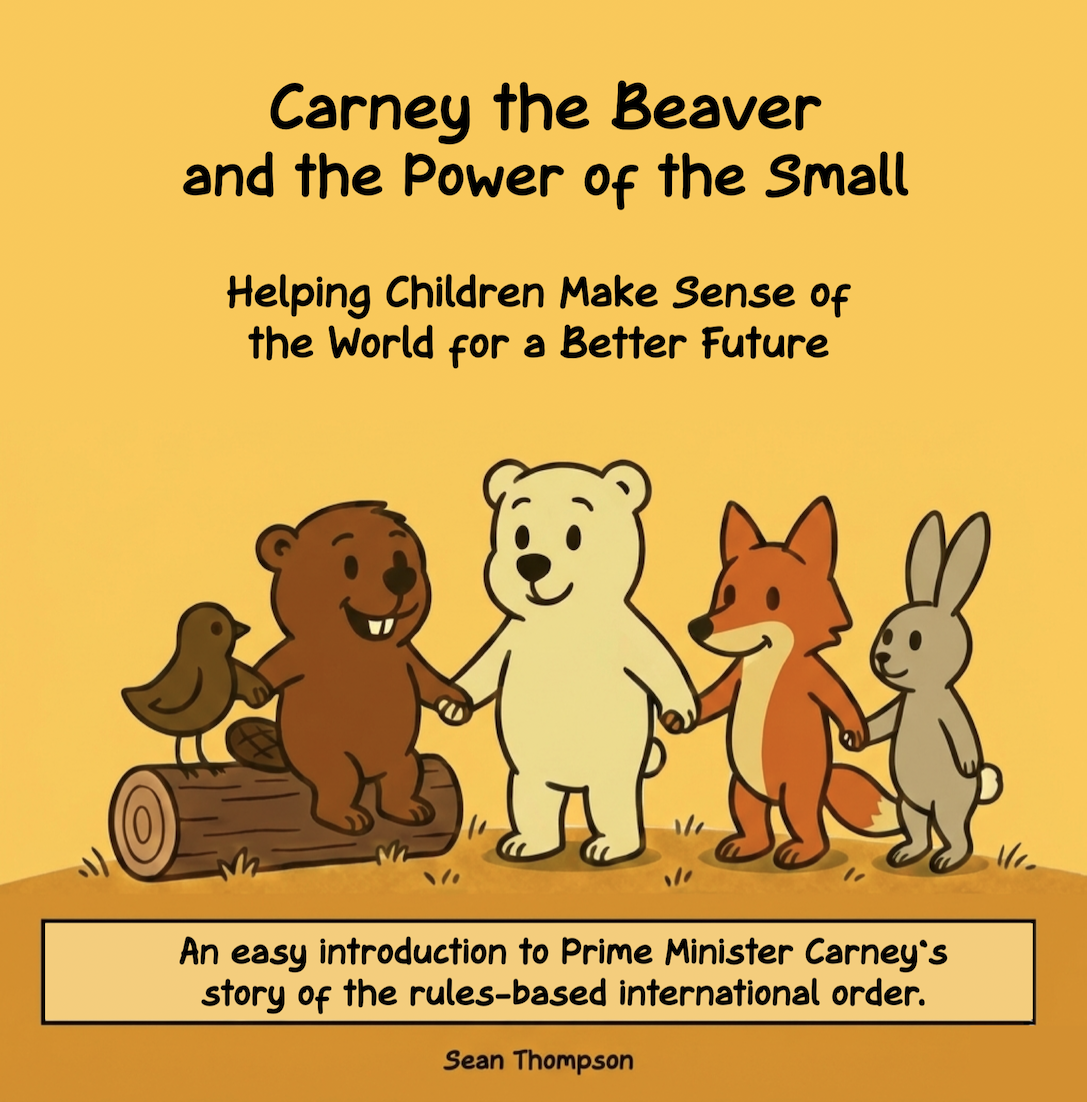 Carney the Beaver and the Power of the Small: Helping Children Makes Sense of the World for a Better Future