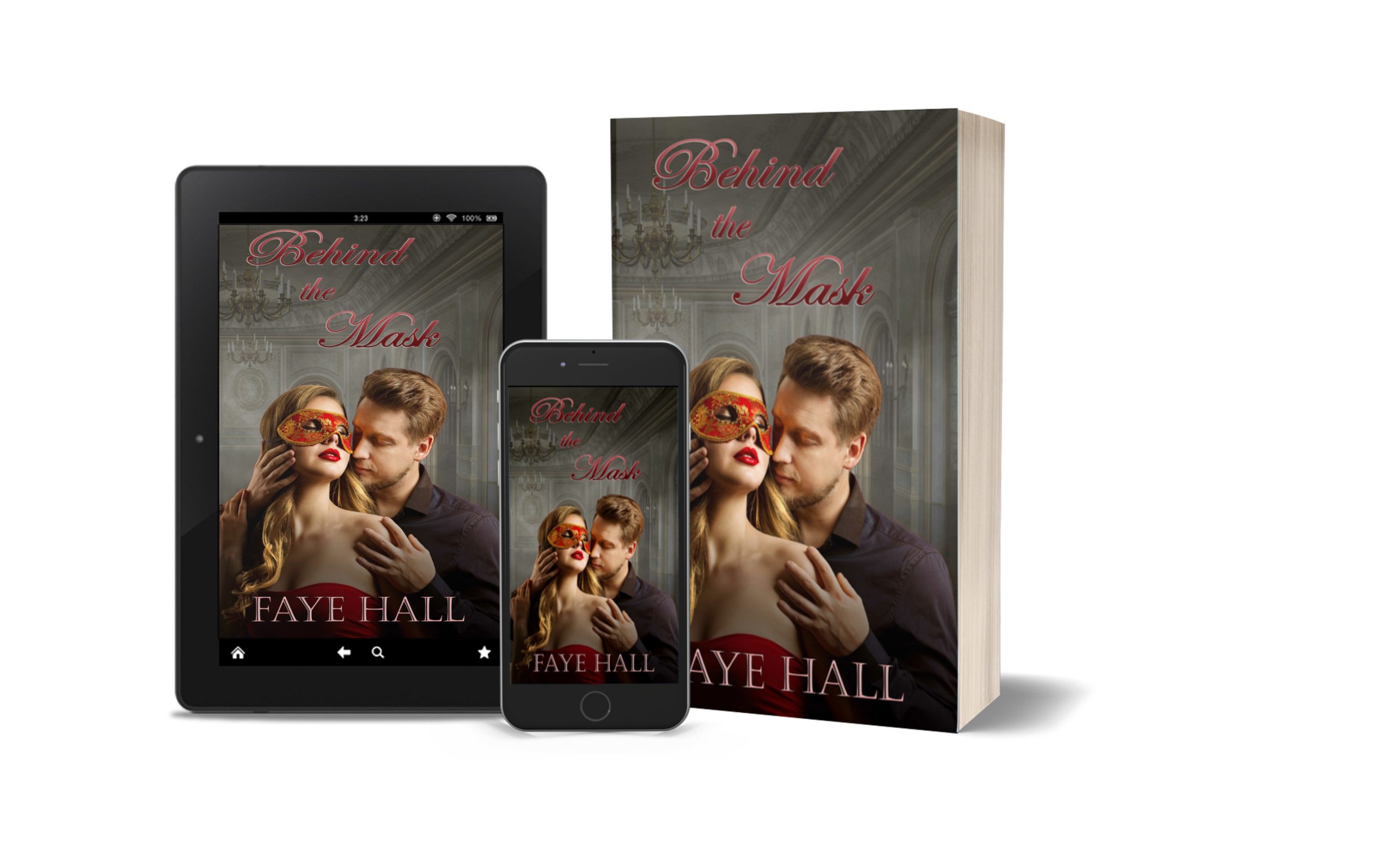 Behind the Mask by Faye Hall