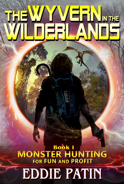 The Wyvern in the Wilderlands - Monster Hunting for Fun and Profit