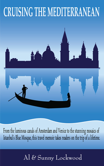 Cruising the Mediterranean by Al & Sunny Lockwood