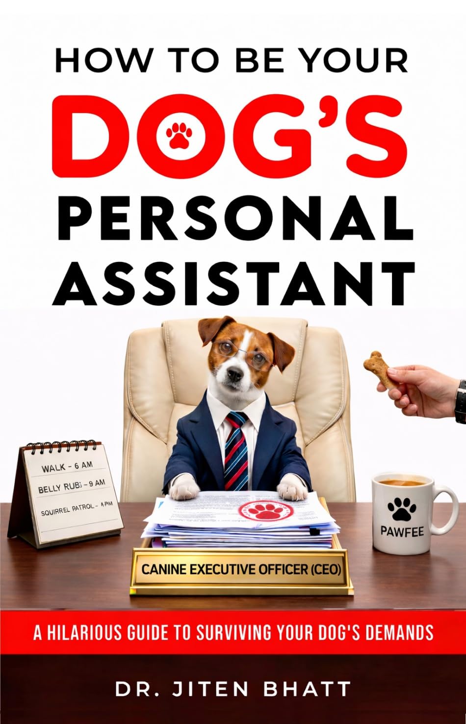 How to Be a Dog's Personal Assistant