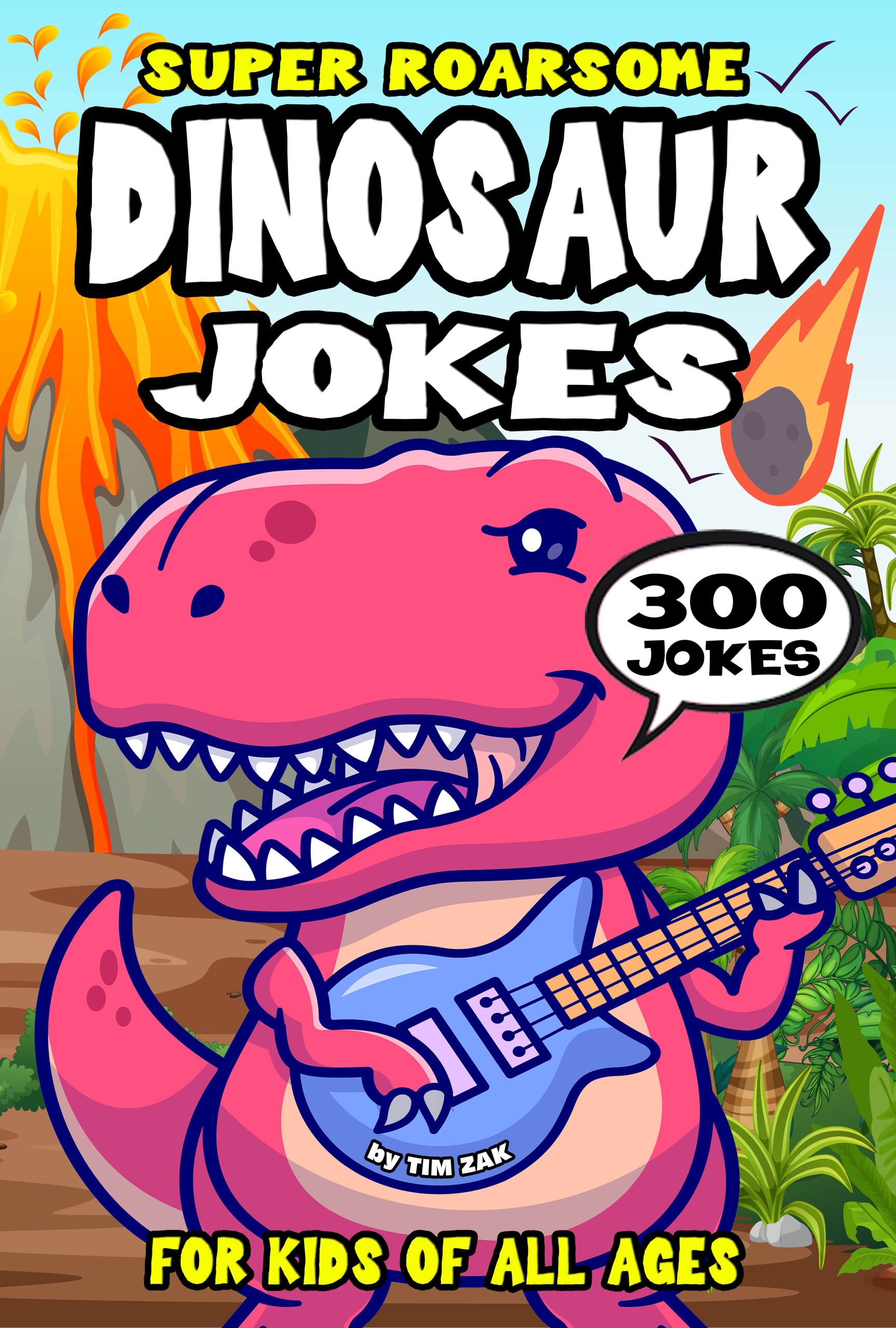 Dinosaur Joke Book for Kids by Tim Zak