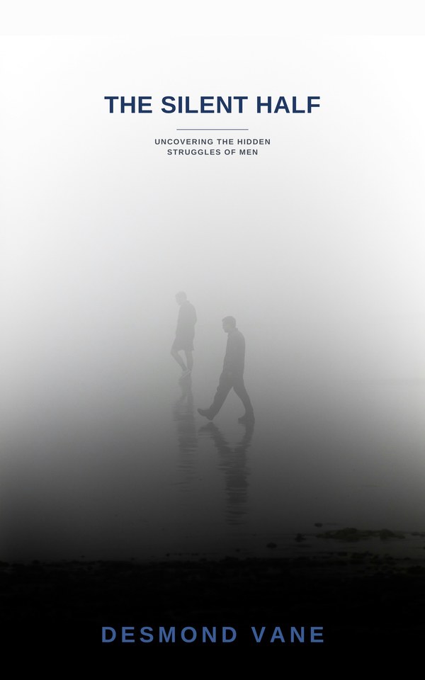 The Silent Half: Uncovering the Hidden Struggles of Men