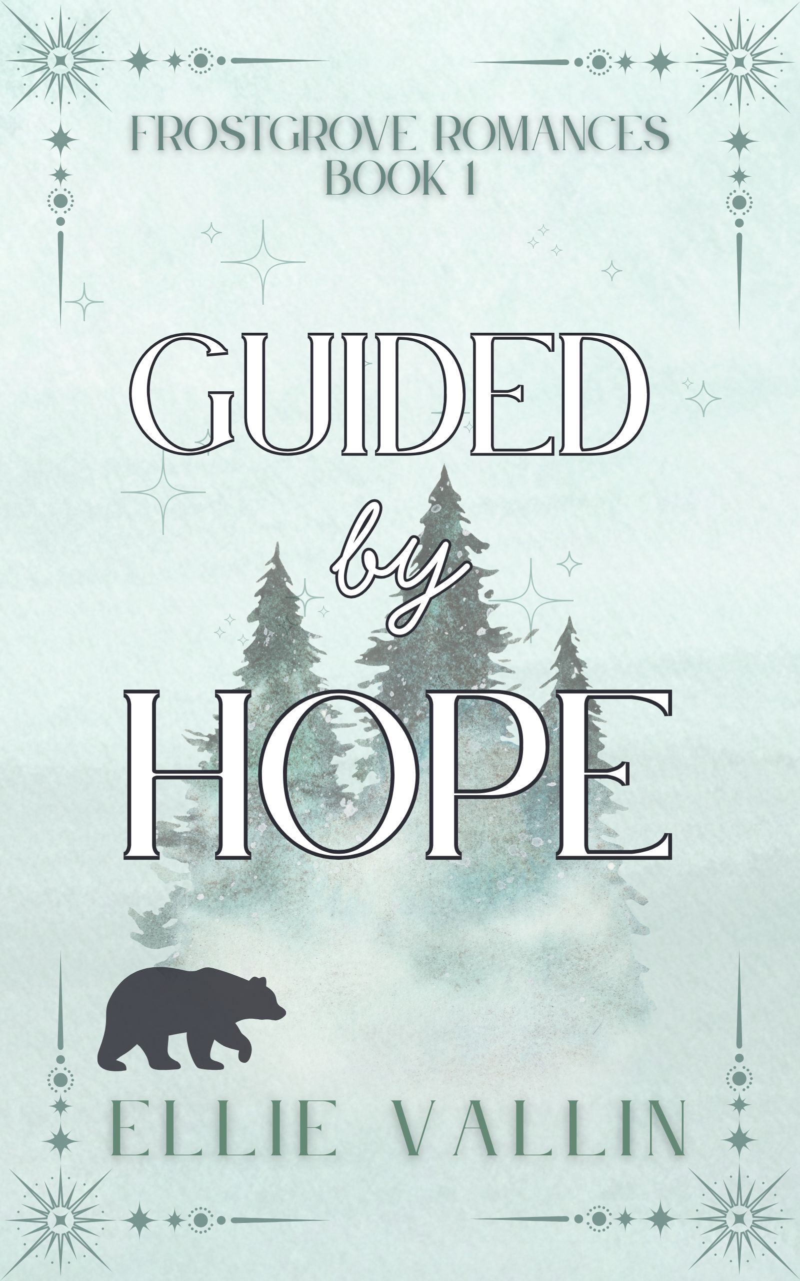 Guided by Hope + Frostgrove Romances Book 1