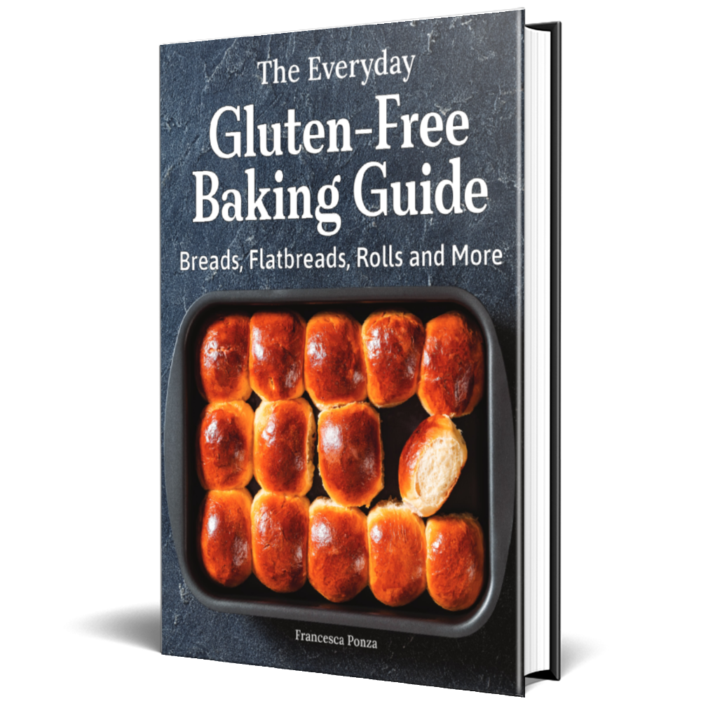 The Everyday Gluten-Free Baking Guide: Breads, Flatbreads, Rolls and More by Francesca Ponza