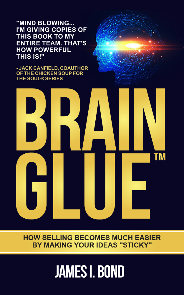 BRAIN GLUE - The Most Powerful Persuasion Book Ever Created