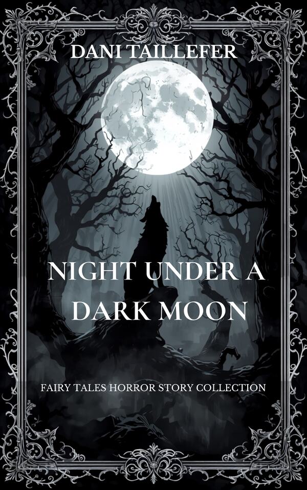 Night of a Dark Moon by Dani Taillefer