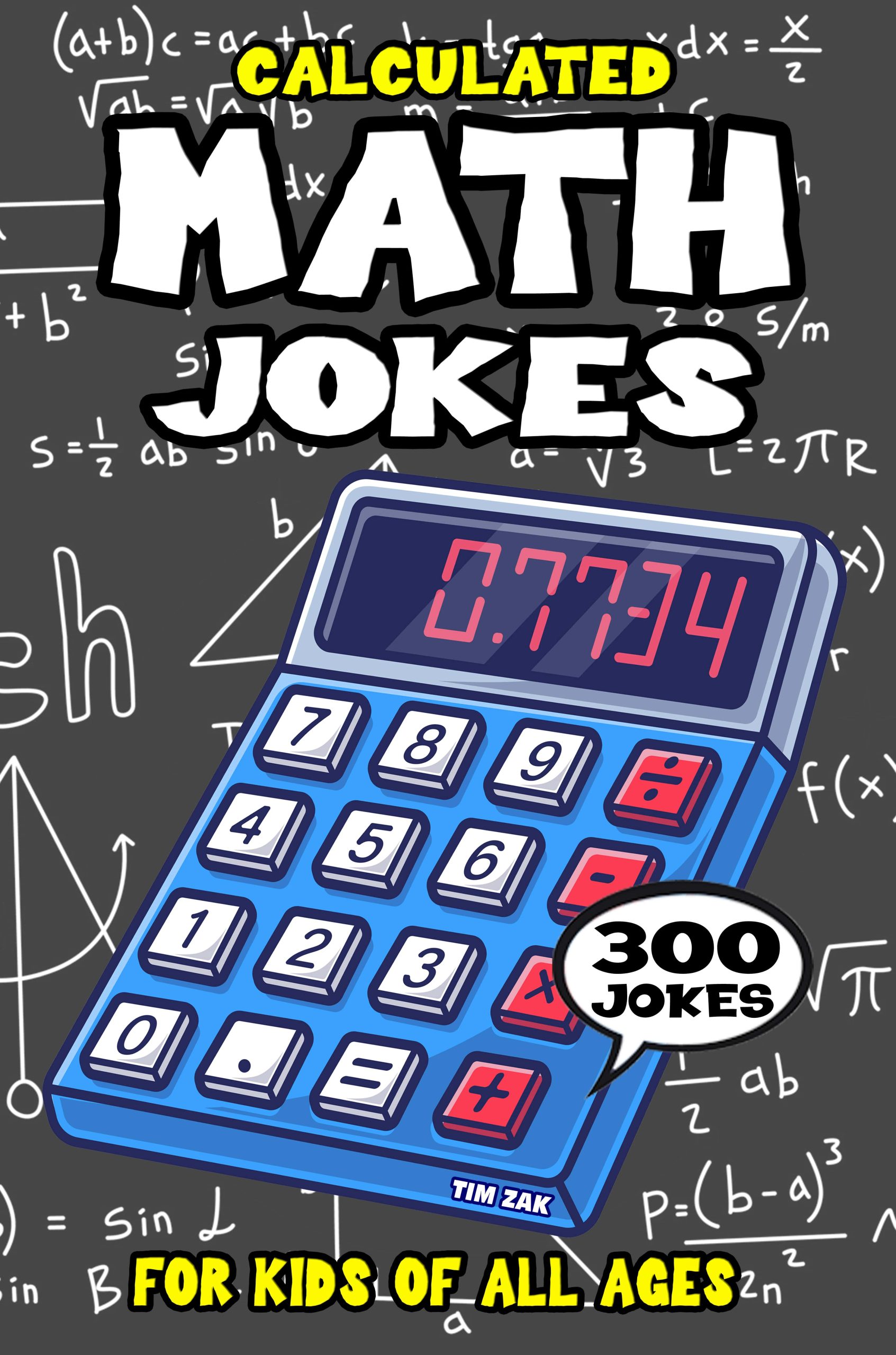 Math Joke Book for Kids by Tim Zak