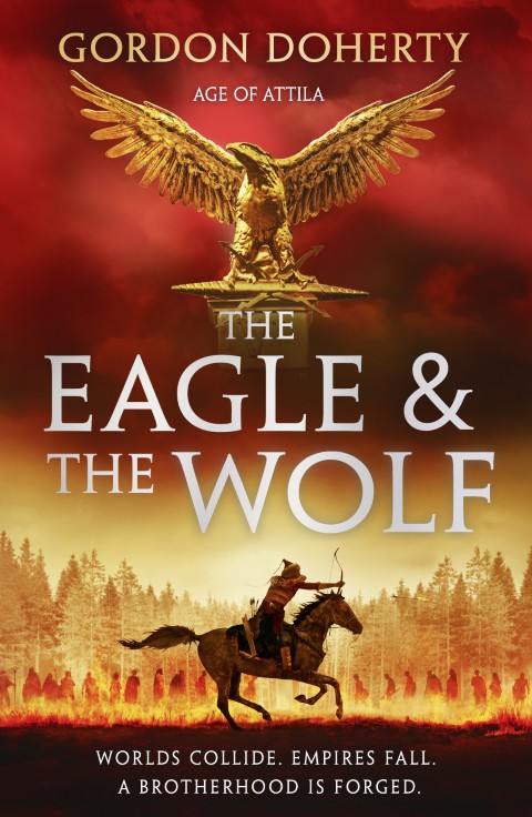 The Eagle & the Wolf (Age of Attila book 1)