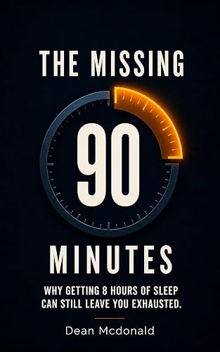 The Missing 90 Minutes by Dean Mcdonald