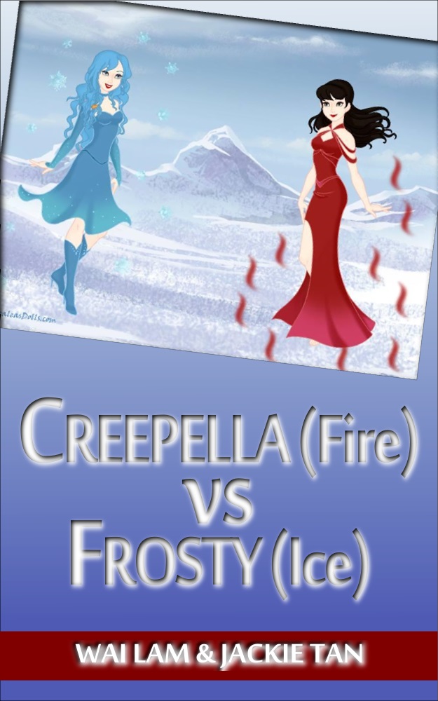 Creepella (Fire) vs Frosty (Ice) + Wai Lam