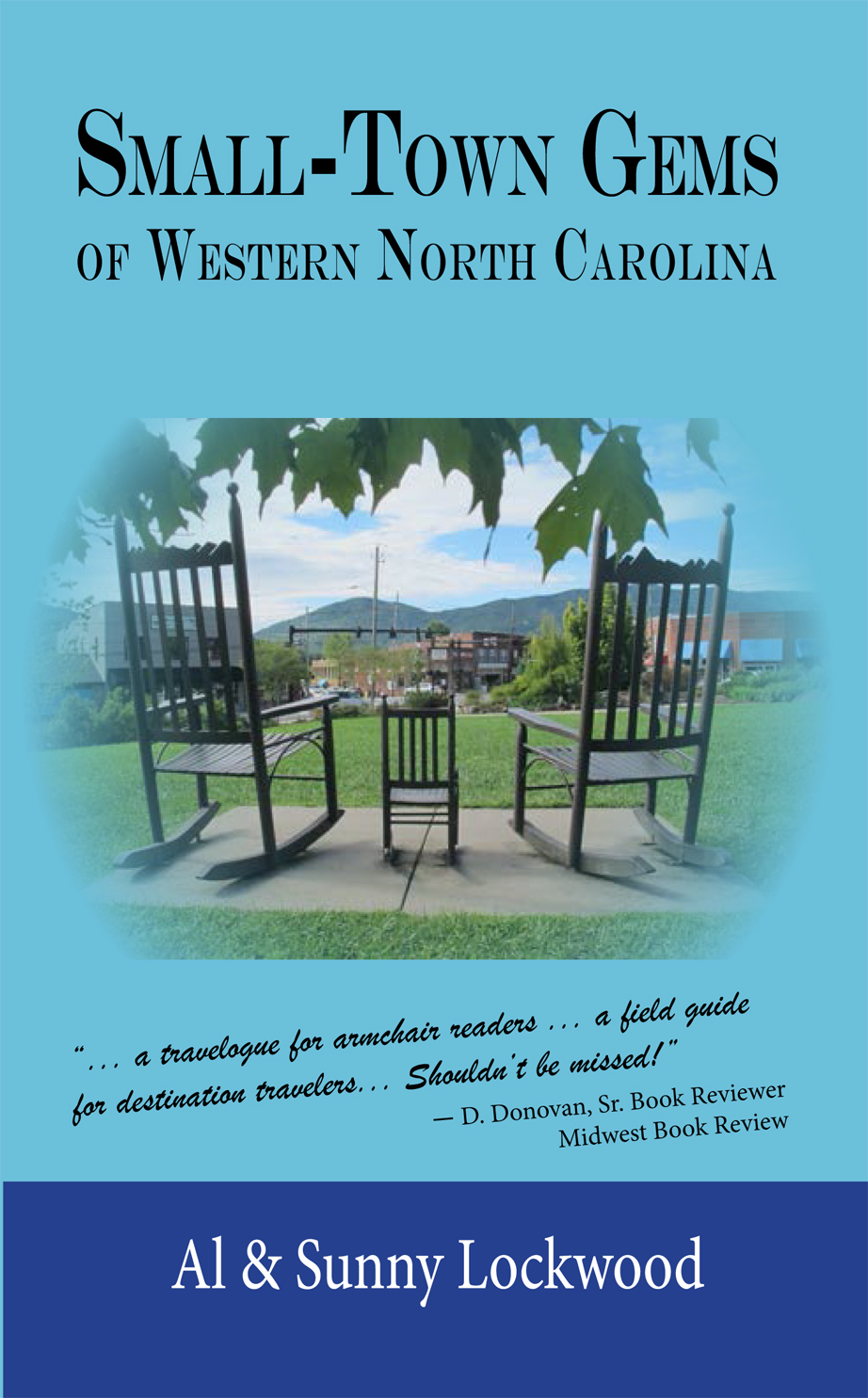 Small-Town Gems of Western North Carolina by Al & Sunny Lockwood