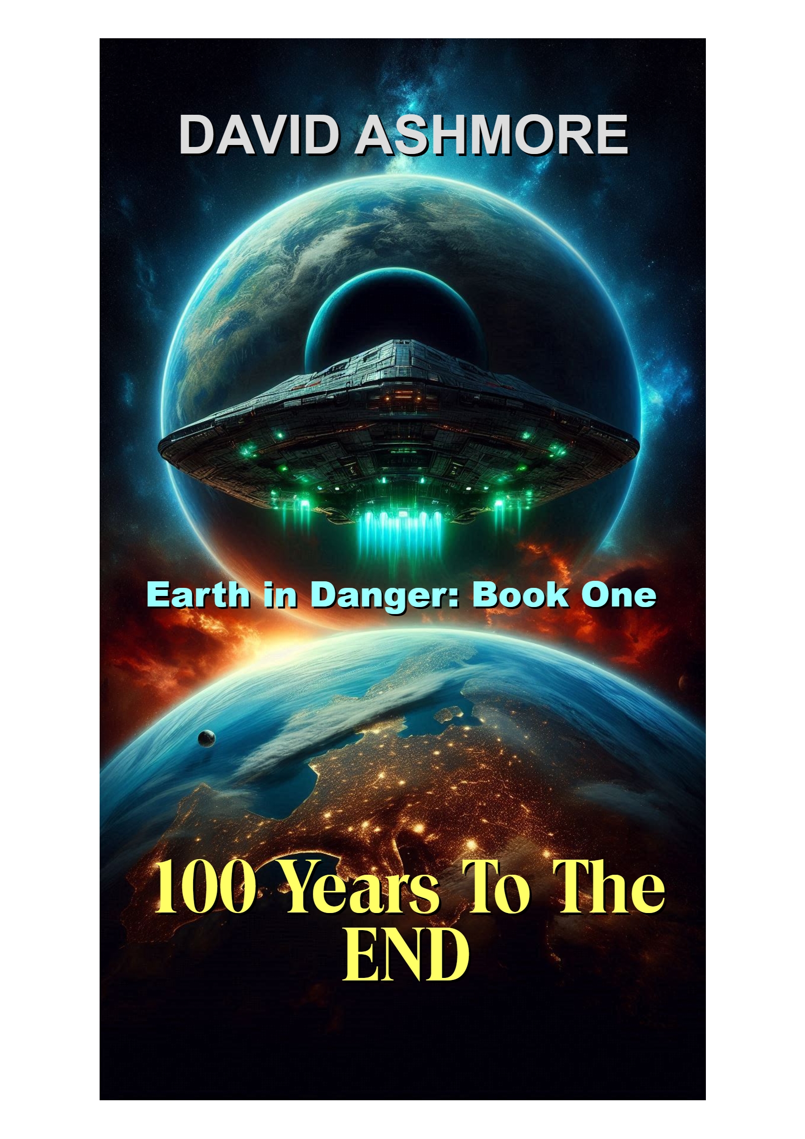 100 Years to the End  by  David Ashmore